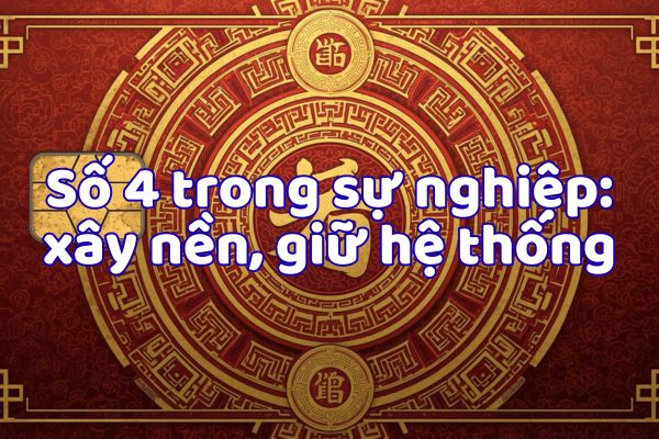 Số 4 trong sự nghiệp: xây nền, giữ hệ thống